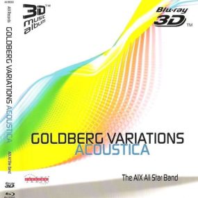 AIX All Star Band: Goldberg Variations Acoustica 2010 Blu-ray 3D 720p AVC TrueHD 5.1《BDMV 33.5G》