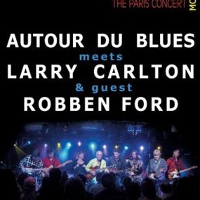 Larry Carlton & Robben Ford – Autour Du Blues 2009《BDMV 21G》