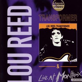 Lou Reed – ‘Classic Albums Transformer’ & ‘Live At Montreux 2000 [2014]《BDMV 41.5G》