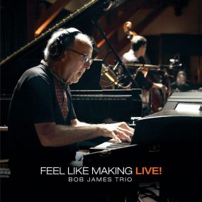 鲍勃·詹姆斯 Bob James Trio – Feel Like Making LIVE! 2022 UHD 4K《BDMV 82.2G》