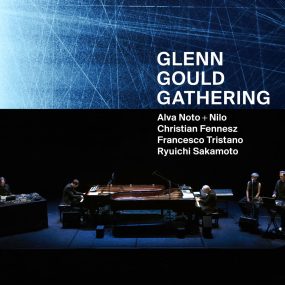 Glenn Gould Gathering 坂本龙一  Alva Noto Christian Fennesz 《BDMV 23G》