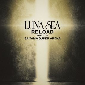 LUNA SEA – RELOAD 2021.3.28 SAITAMA SUPER ARENA 2022《BDMV 42.6G》