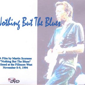 埃里克·克莱普顿 马丁·斯科塞斯拍摄 1995 惟有蓝调音乐会 – Eric Clapton Nothing But The Blues [DVD VOB 3.57G]