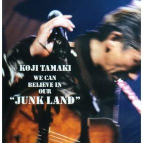 玉置浩二 – Koji Tamaki WE CAN BELIEVE IN OUR JUNK LAND [DVD ISO 4.22G]