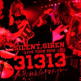 SILENT SIREN LIVE TOUR 2019『31313』~サイサイ、結成10年目だってよ~ supported by 天下一品 @ Zepp DiverCity (初回プレス盤)《BDMV 40.2GB》