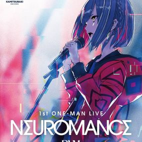 理芽 – 1st ONE-MAN LIVE「NEUROMANCE」2CD+1BD 2021《BDMV 39.4GB》