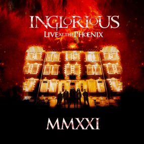 Inglorious – Mmxxi Live At The Phoenix 2022《BDMV 12.16GB》