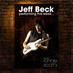 杰夫·贝克 Jeff Beck – Performing This Week… Live at Ronnie Scott’s 2009《BDMV 38.04GB》