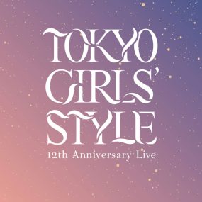 東京女子流 12th Anniversary Live ＊物語の1ページ＊ ～いつまでも光を放つから～ 2023 [BDISO 38GB]