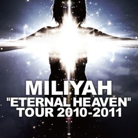 加藤米莉亚 Miliyah Kato – “ETERNAL HEAVEN” TOUR 2010 [DVD ISO 7.36 GB]