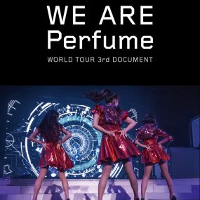 电音香水 Perfume – WE ARE Perfume -WORLD TOUR 3rd DOCUMENT 2016 [BDISO 2BD 36.7GB]