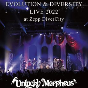 Unlucky Morpheus – Evolution & Diversity Live 2022 At Zepp Divercity 2023 [BDISO 22.4GB]