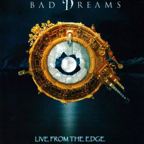 Bad Dreams – Live From The Edge 2017 [BDMV 23GB]