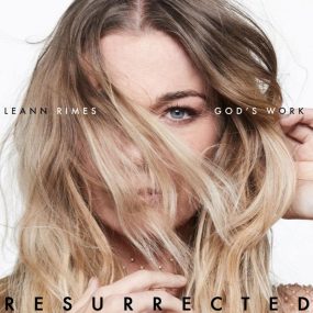 莉安·莱姆斯 – 上帝的杰作（复活）LeAnn Rimes – gods work (resurrected) (2023) [24bit/96kHz] [Hi-Res Flac 964MB]