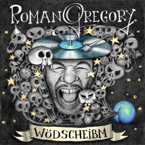 罗曼·格雷戈里 Roman Gregory – Wödscheibm 2023 [24Bit/44.1kHz] [Hi-Res Flac 581MB]