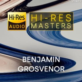 本杰明·格罗夫纳 Benjamin Grosvenor – Hi-Res Masters 2023 [24Bit/88.2kHz] [Hi-Res Flac 2.87GB]