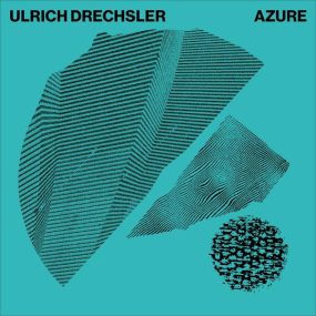 乌利齐·德雷克斯勒 Ulrich Drechsler – Azure 2023 [24Bit/96kHz] [Hi-Res Flac 996MB]