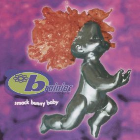 Brainiac – Smack Bunny Baby 2023 [24Bit/44.1kHz] [Hi-Res Flac 512MB]