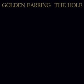 金耳环 Golden Earring – The Hole (Remastered & Expanded) (1986) 2023 [24Bit/192kHz] [Hi-Res Flac 2.03GB]