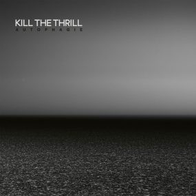 Kill the Thrill – Autophagie 2024 [24Bit/48kHz] [Hi-Res Flac 720MB]